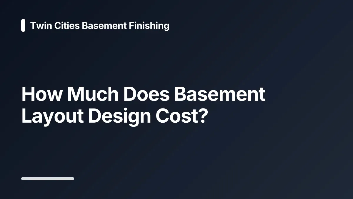 how much does basement layout design cost