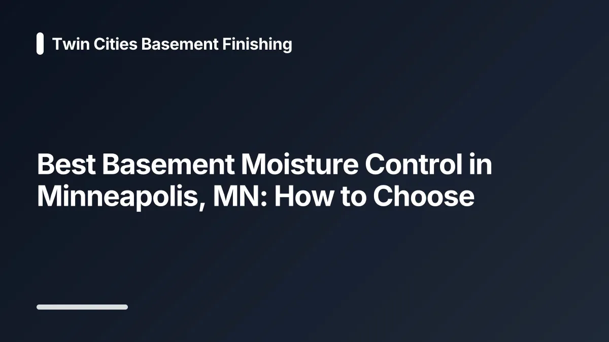 best basement moisture control minneapolis mn